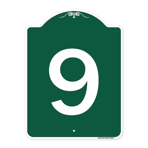 Designer Series Sign-Sign W/ Number 9, Green & White Aluminum Sign, 18" x 24", GW-1824-22899